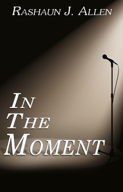 InTheMoment_RashaunAllen_ebookcover